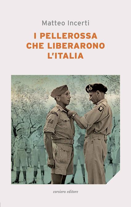 I pellerossa che liberarono l’Italia